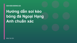 Read more about the article Hướng dẫn soi kèo bóng đá Ngoại Hạng Anh chuẩn xác